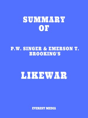 cover image of Summary of P.W. Singer & Emerson T. Brooking's Likewar